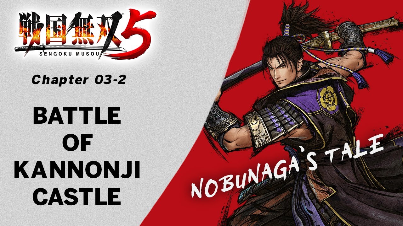 Samurai Warriors 5 - 03-2 - Battle of Kannonji Castle (Hard Mode) - YouTube