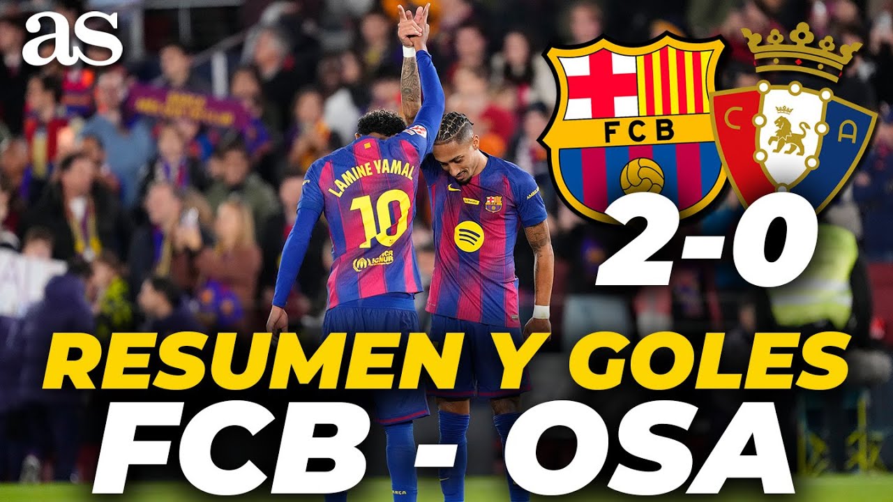 Resumen y goles del FC BARCELONA 2-0 OSASUNA de LALIGA | CARRUSEL ...