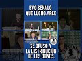 Evo señalo que opuso a arce #ghighi #noticias #bolivia