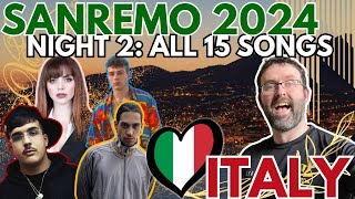 🇮🇹 Sanremo 2024 Night 2: ALL 15 Songs ANALYSIS & REACTION | Italy | Eurovision 2024