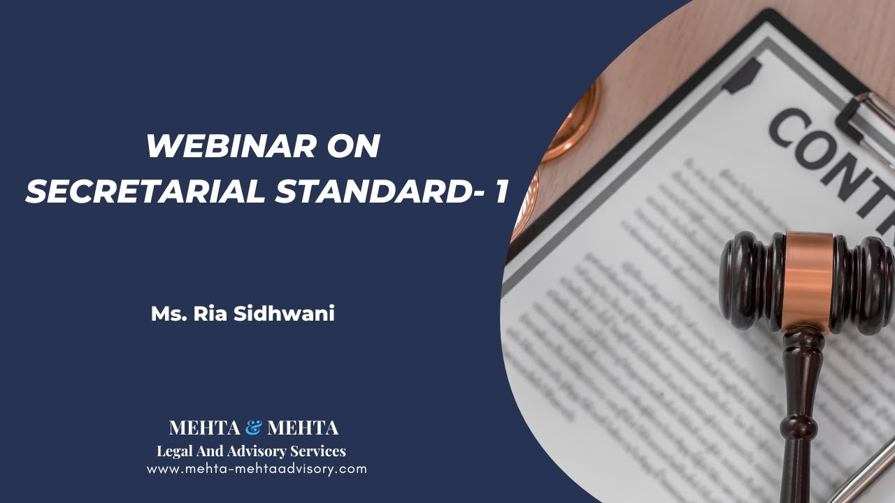 Webinar on Secretarial Standard - 1 | By Ms. Ria Sidhwani | Mehta & Mehta