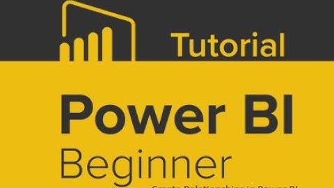 Power BI for Beginners | Part 2 | Create Relationship in Power BI