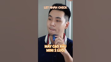 Máy cạo râu 2 lưỡi nhỏ gọn nhưng pin trâu, động cơ mạnh mà cạo cũng êm luôn #letnhancheck #review