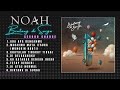 Noah bintang di surga full album second chance