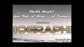 Biographie Sheikh Muqbil ibn HAdi al Wadi' al yamani