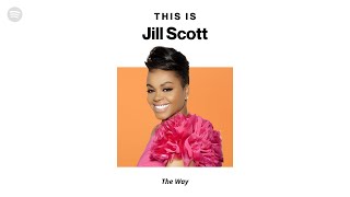 Jill Scott - The Way