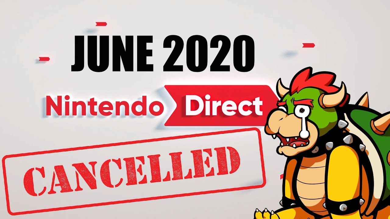RUMOR: June 2020 Nintendo Direct Will Be CANCELLED
