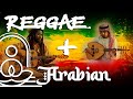 REGGAE Meets Arabic OUD 🐪: The Ultimate Relaxation Fusion for Your Soul