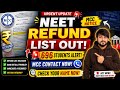 NEET UG 2025 Refund List Released! 696 Students Alert 🚨 MCC Contact Now | Refund Pending? #Neet #MCC