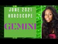 GEMINI JUNE 2021 ASTROLOGY HOROSCOPE FORECAST