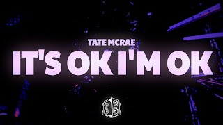 Tate Mcrae  Its Ok Im Ok s