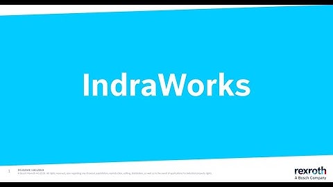 IndraWorks Engineering/Ds - Basics Tutorial - Bosch Rexroth