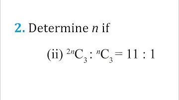 2. determine n if (ii) 2nc3:nc3=11:1 ||permutations and combinations class 11 exercise 6.4 question2