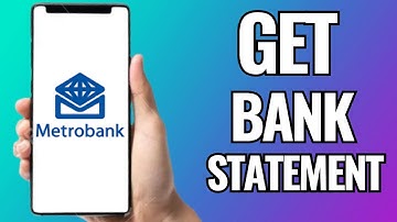 How To Get Metrobank Statement Online