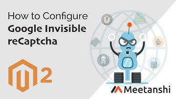 Magento 2 Google ReCaptcha v3 Configuration Guide by Meetanshi