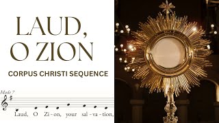 Laud, O Zion - Corpus Christi Sequence - Gregorian Chant