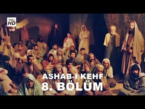 ASHAB-I KEHF 8. BÖLÜM FULL HD (YEDİ UYURLAR)