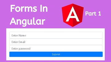 Forms Part-1 | Create forms in Angular | Angular Tutorials