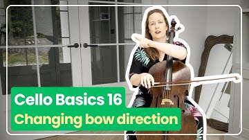 Cello Basics 16: Changing Bow Direction | Ailbhe McDonagh