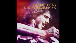 Pat Metheny - See The World (LIVE IN NEW JERSEY 1992)