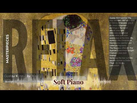 Relax - Soft Piano with Old Masters | Klimt–The Kiss · Iconic 10min & others