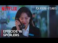 Queen of tears episode 15 spoilers  kim soo hyun  kim ji won eng sub