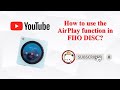 How to use the Airplay function in FIIO DISC?