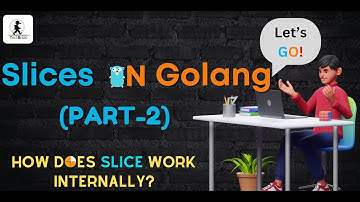 Slices in Golang(part-2) | How does slice work internally? | Golang tutorial | TechBrick