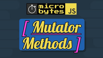 JavaScript Array Mutator Methods #JavaScriptJanuary