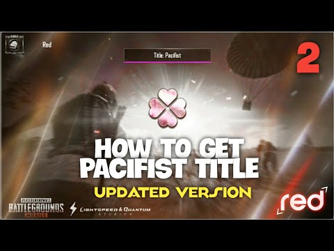 [Updated] How to get PACIFIST Title | Easier Way For The New Updates | With Tips | RED [PUBG MOBILE]