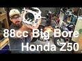 Honda z50  gros calibre de 88 cm3