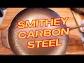 Unboxing and first cook smithey farmhouse carbon steel skillet