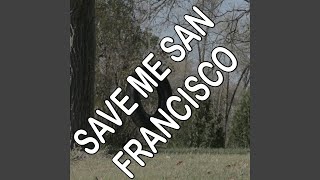 Save Me San Francisco - Tribute to Train