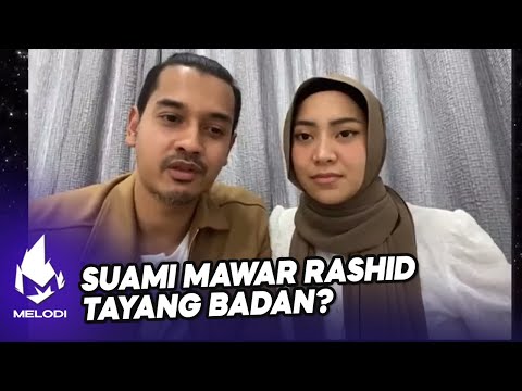 Suami Mawar Rashid Tayang Badan? | Melodi (2021)