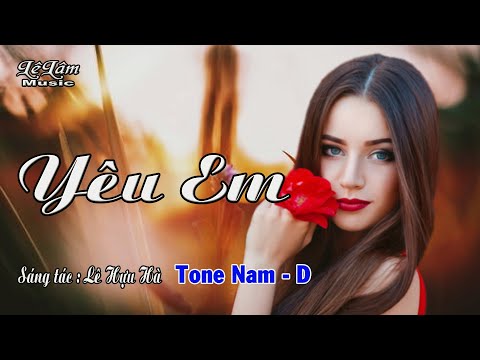 Karaoke Yêu Em - Karaoke - YÊU EM - Tone Nam | Lê Hựu Hà | Lê Lâm Music
