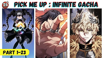 Pick Me Up: Infinite Gacha Manhwa Recap (Chapters 1-177) | Parts 1-23 #Manhwa #InfiniteGacha
