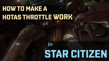 How to Make a HOTAS Throttle Work in 3.5 PTU (still works in 3.17.1)