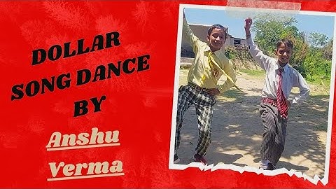 Dollar song dance Cover by Anshu Verma | N.S. Memorial Academy Thanthu | @SidhuMooseWalaOfficial