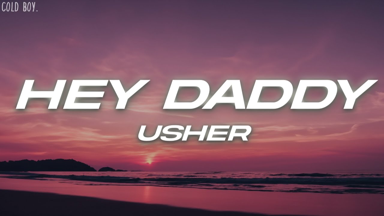 Usher - Hey Daddy (Daddy's Home) (Lyrics)