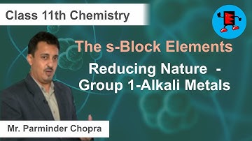 CBSE Class 11 Chemistry s-Block Elements Reducing Nature-Group 1-Alkali Metals |Extraminds