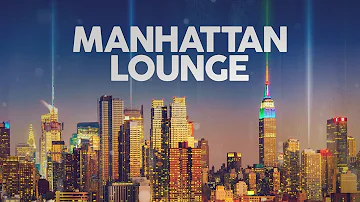 Manhattan Lounge - Cool Music