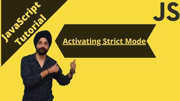 10. Activating Strict Mode in JavaScript|Strict Mode -