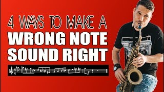 4 WAYS TO MAKE A WRONG NOTE SOUND RIGHT / IMPROV