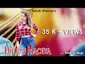 Dhudu nacheya  latest himachali song  sakshi sharma  prabhu negi 