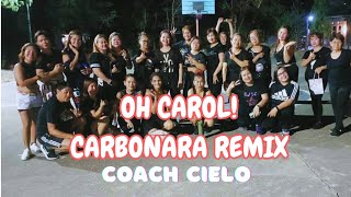 OH CAROL [ Carbonara Remix] Dance workout] with Univille Ladies..