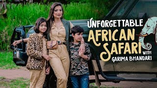 African Safari With Garima Bhandari | Garima Bhandari