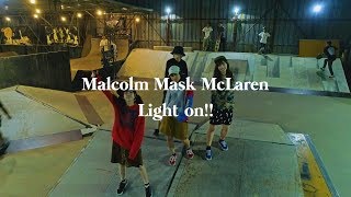 Malcolm Mask McLaren /「Light on!!」MV