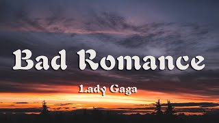 Lady Gaga - Bad Romance (Lyrics)