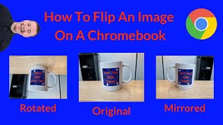 How To Flip An Image On A Chromebook