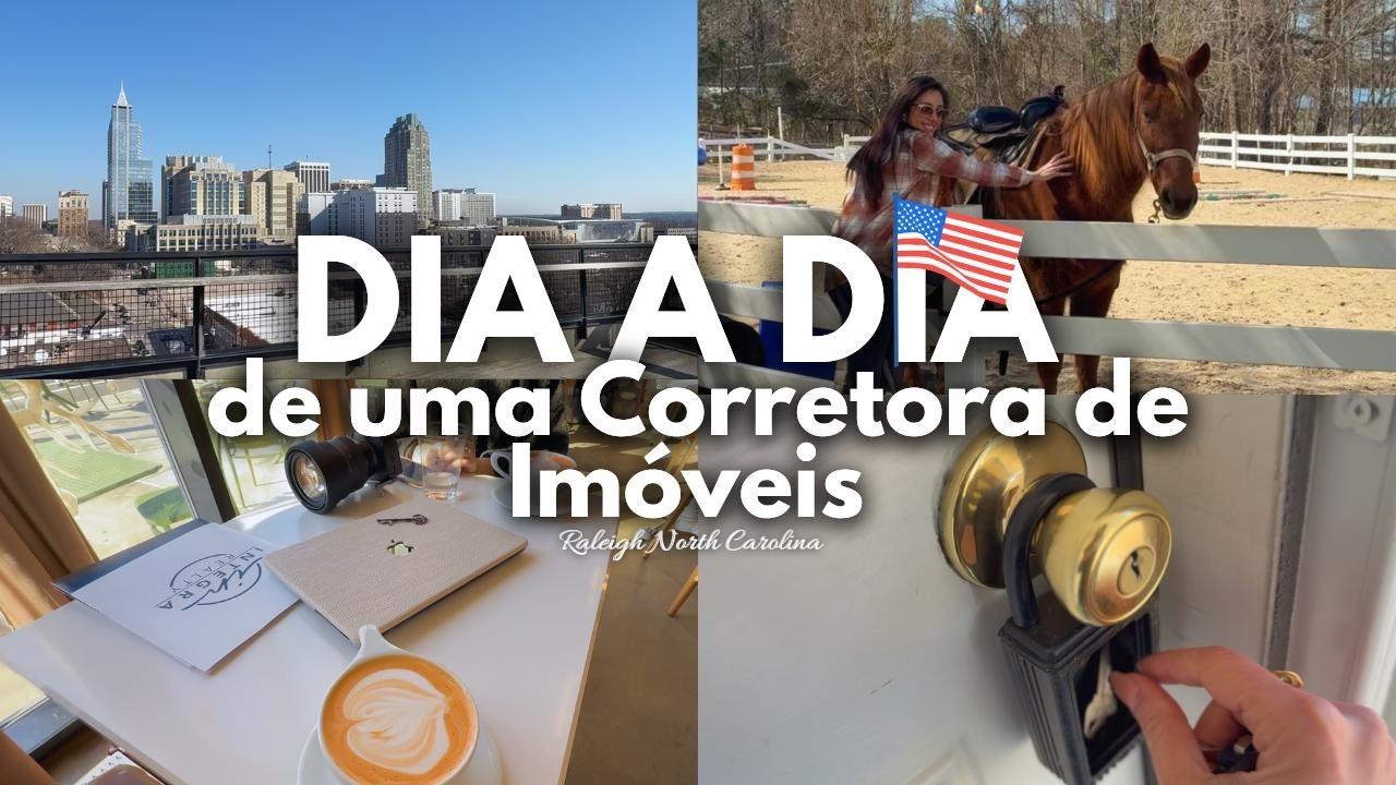Dia a dia de uma REALTOR na Carolina do Norte (Raleigh)